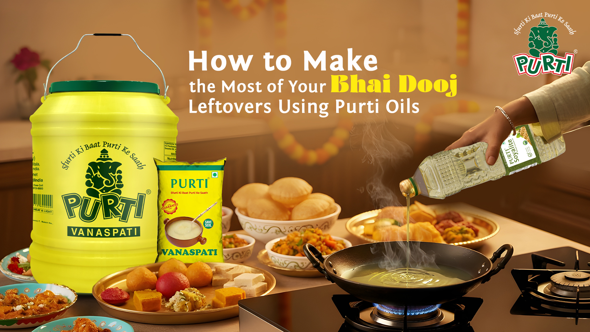 How to Make the Most of Your Bhai Dooj Leftovers Using Purti Oils